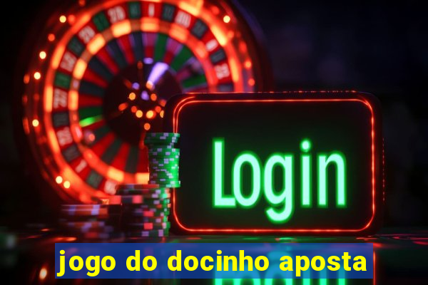 jogo do docinho aposta